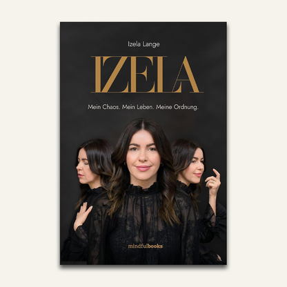 IZELA - Mein Chaos. Mein Leben. Meine Ordnung.