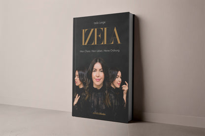 IZELA - Mein Chaos. Mein Leben. Meine Ordnung.